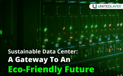 Sustainable Data Center: A Gateway To An Eco-Friendly Future